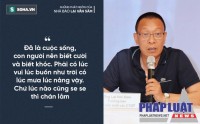 MC - Nhà báo Lại Văn Sâm: "Đã là cuộc sống, con người nên biết cười và biết khóc..."